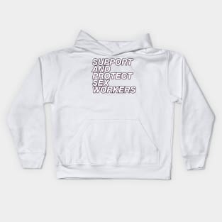 Support and Protect Sex Workers Kids Hoodie